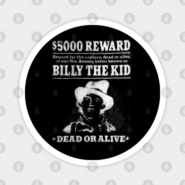 Billy The Kid - most wanted - Newspaper style Magnet by Buff Geeks Art